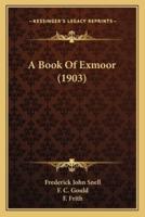 A Book Of Exmoor (1903)