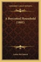 A Boycotted Household (1881)