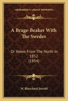 A Brage-Beaker With The Swedes