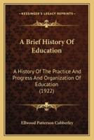 A Brief History Of Education