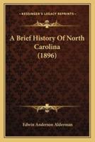 A Brief History Of North Carolina (1896)