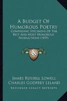 A Budget Of Humorous Poetry