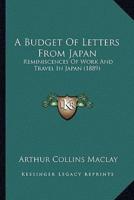 A Budget Of Letters From Japan