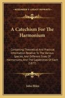 A Catechism For The Harmonium