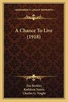 A Chance To Live (1918)