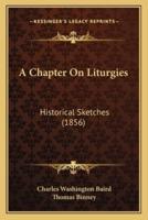 A Chapter On Liturgies