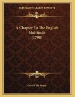 A Chapter To The English Multitude (1798)