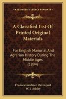 A Classified List Of Printed Original Materials