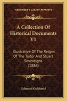 A Collection Of Historical Documents V1