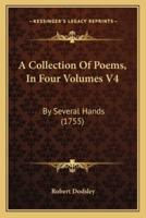 A Collection Of Poems, In Four Volumes V4