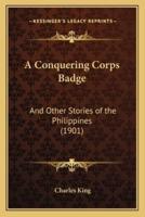 A Conquering Corps Badge