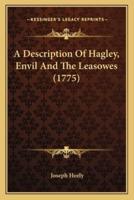 A Description Of Hagley, Envil And The Leasowes (1775)