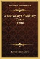 A Dictionary Of Military Terms (1918)