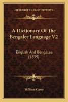 A Dictionary Of The Bengalee Language V2