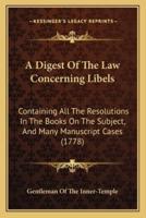A Digest Of The Law Concerning Libels