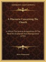 A Discourse Concerning The Church