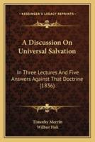 A Discussion On Universal Salvation