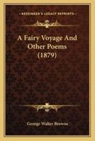 A Fairy Voyage And Other Poems (1879)