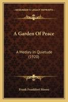 A Garden Of Peace