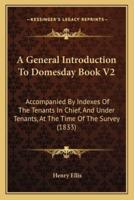 A General Introduction To Domesday Book V2