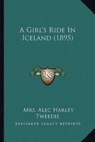 A Girl's Ride In Iceland (1895)