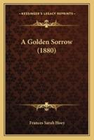 A Golden Sorrow (1880)