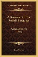 A Grammar Of The Panjabi Language
