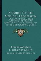 A Guide To The Medical Profession
