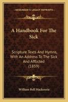 A Handbook For The Sick