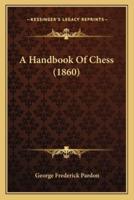 A Handbook of Chess (1860)