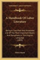 A Handbook Of Labor Literature