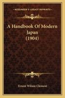 A Handbook Of Modern Japan (1904)