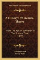 A History Of Chemical Theory