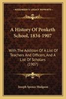 A History Of Penketh School, 1834-1907