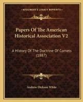 Papers Of The American Historical Association V2