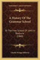 A History Of The Grammar School