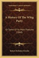 A History Of The Whig Party