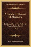 A Homily Of Clement Of Alexandria