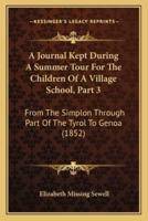 A Journal Kept During A Summer Tour For The Children Of A Village School, Part 3