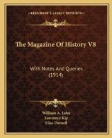 The Magazine Of History V8