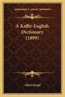 A Kaffir-English Dictionary (1899)