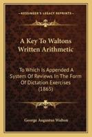 A Key To Waltons Written Arithmetic