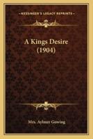 A Kings Desire (1904)