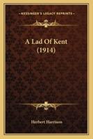 A Lad Of Kent (1914)