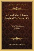 A Land March From England To Ceylon V1