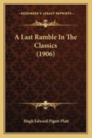 A Last Ramble In The Classics (1906)