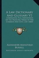 A Law Dictionary And Glossary V2