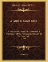 A Letter To Robert Willis