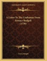 A Letter To The Craftsman From Eustace Budgell (1730)