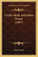 A Life's Idylls And Other Poems (1887)